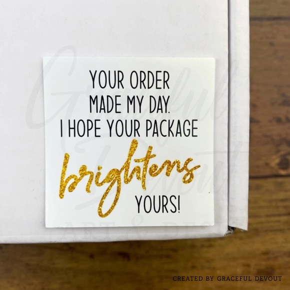 Your Order Made My Day. I Hope Your Package Brightens Yours!-2" Sticker [GD2-48] - Picture 4 of 5